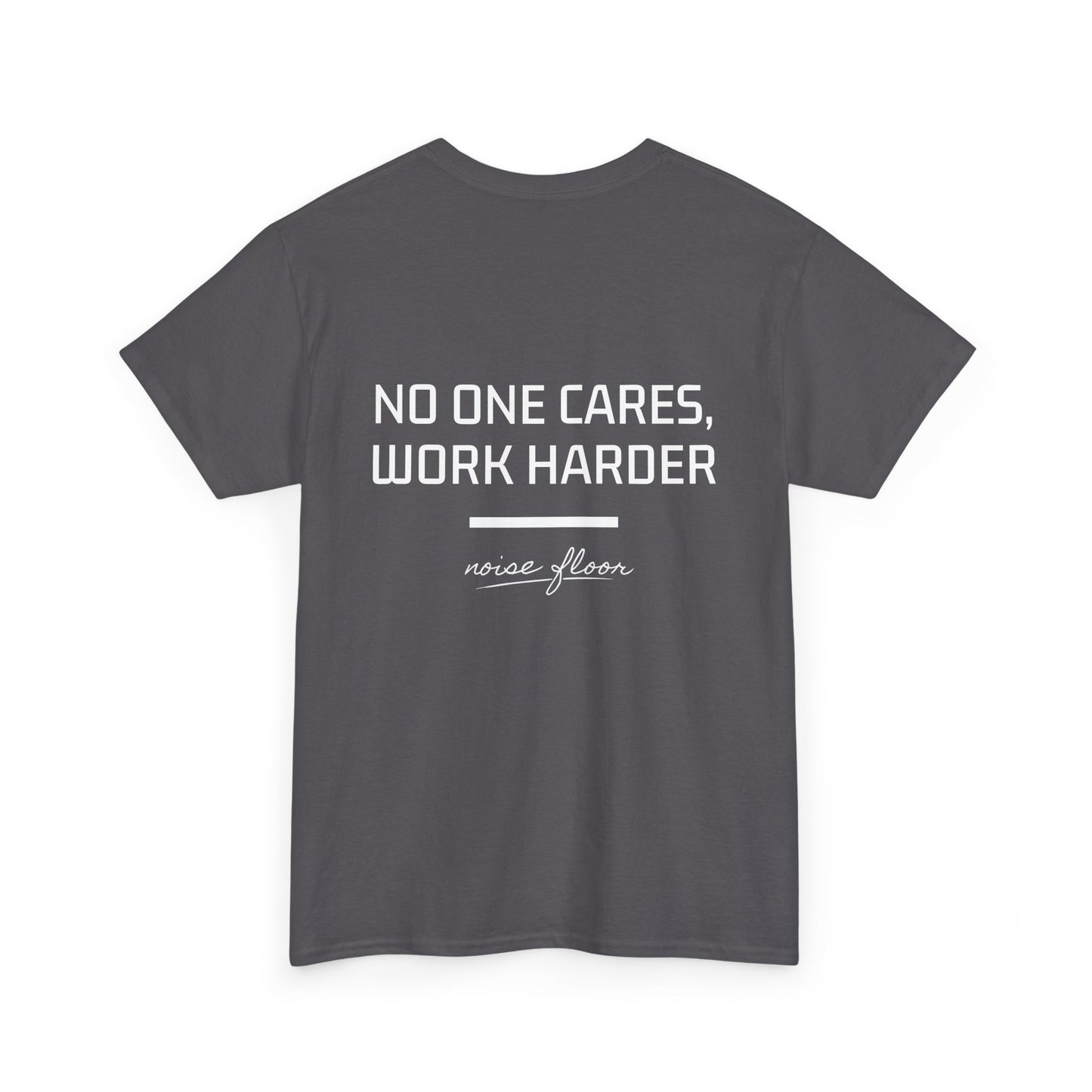No one cares T-shirt