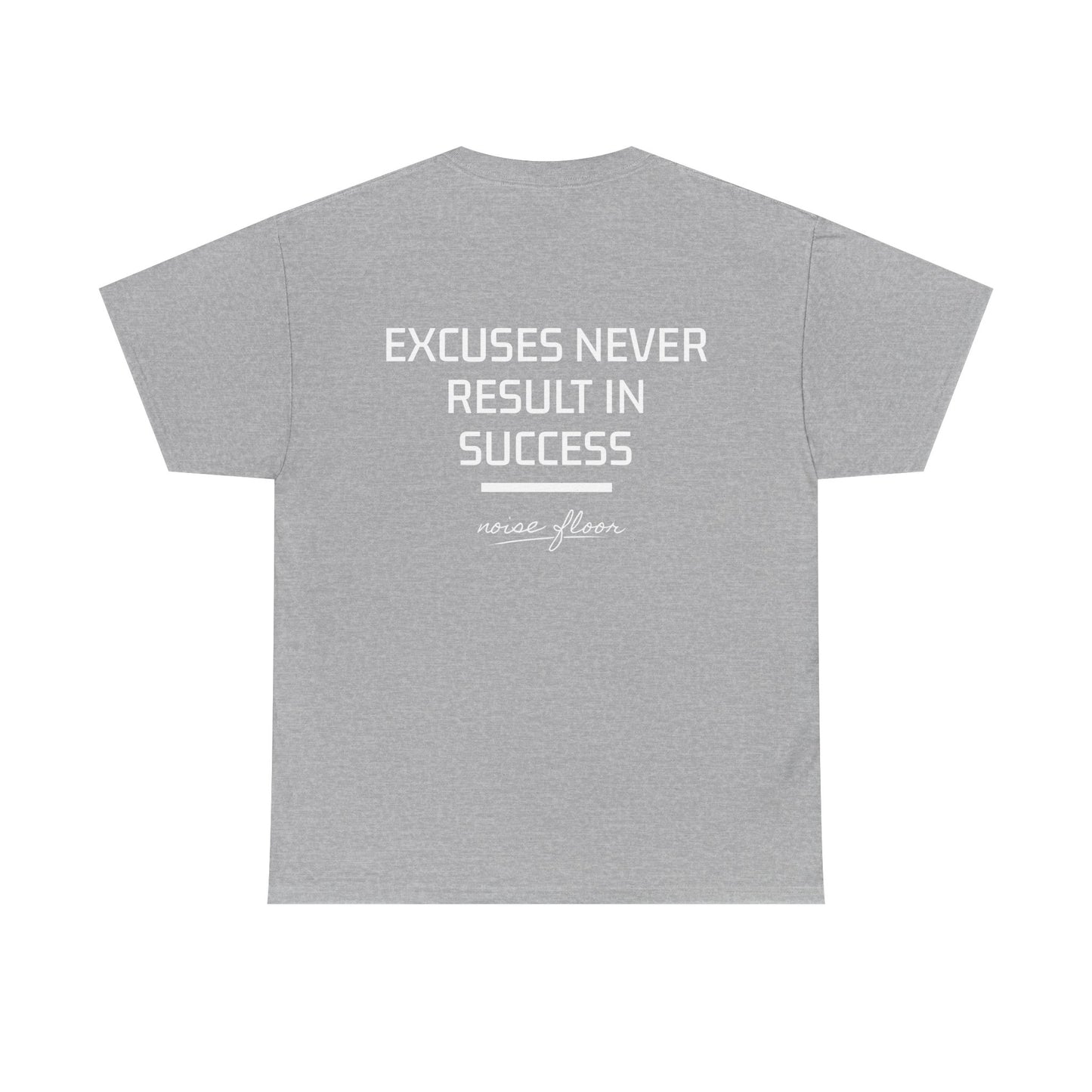 Excuses T-shirt
