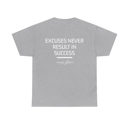 Excuses T-shirt