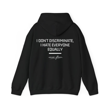 I don't discriminate Hoodie