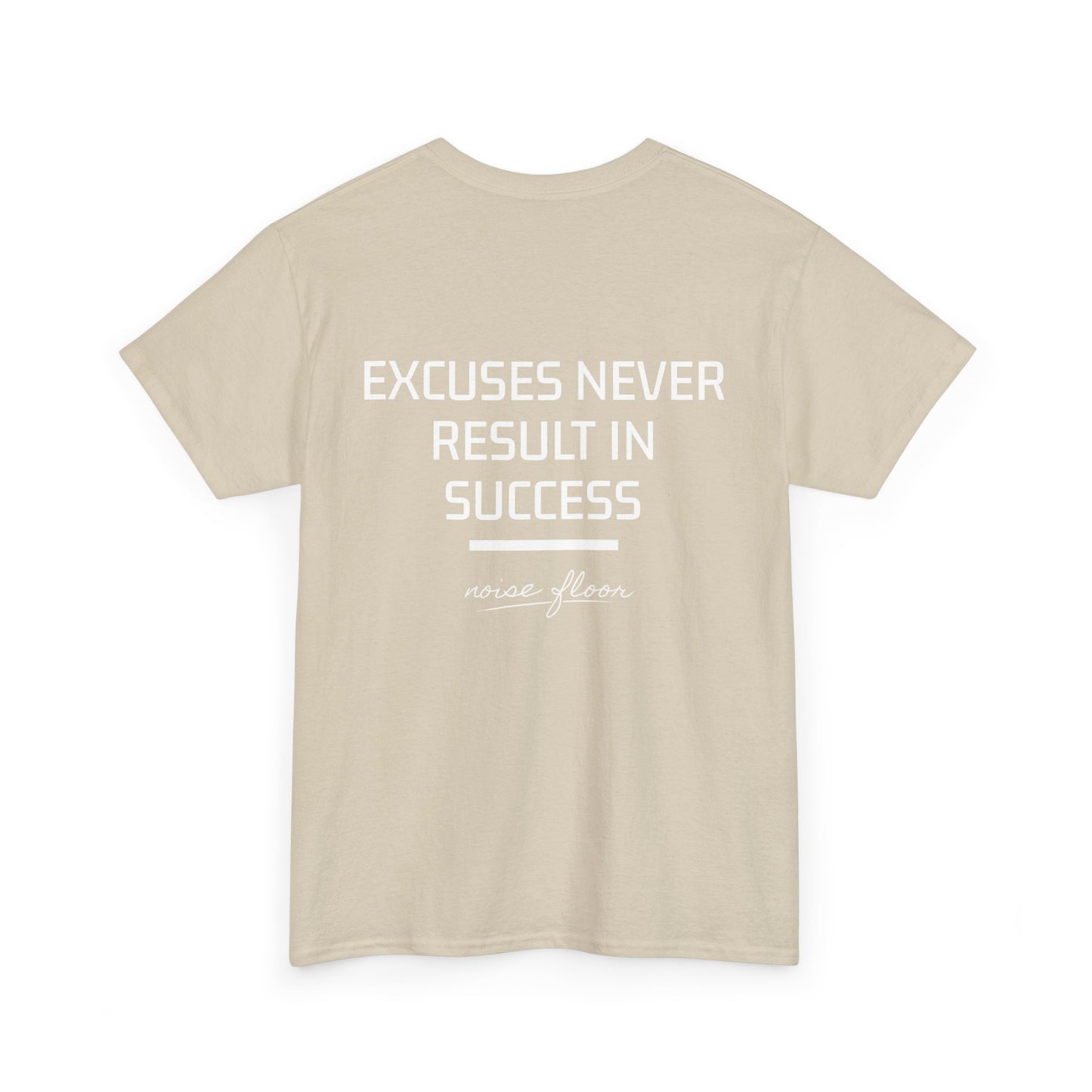 Excuses T-shirt