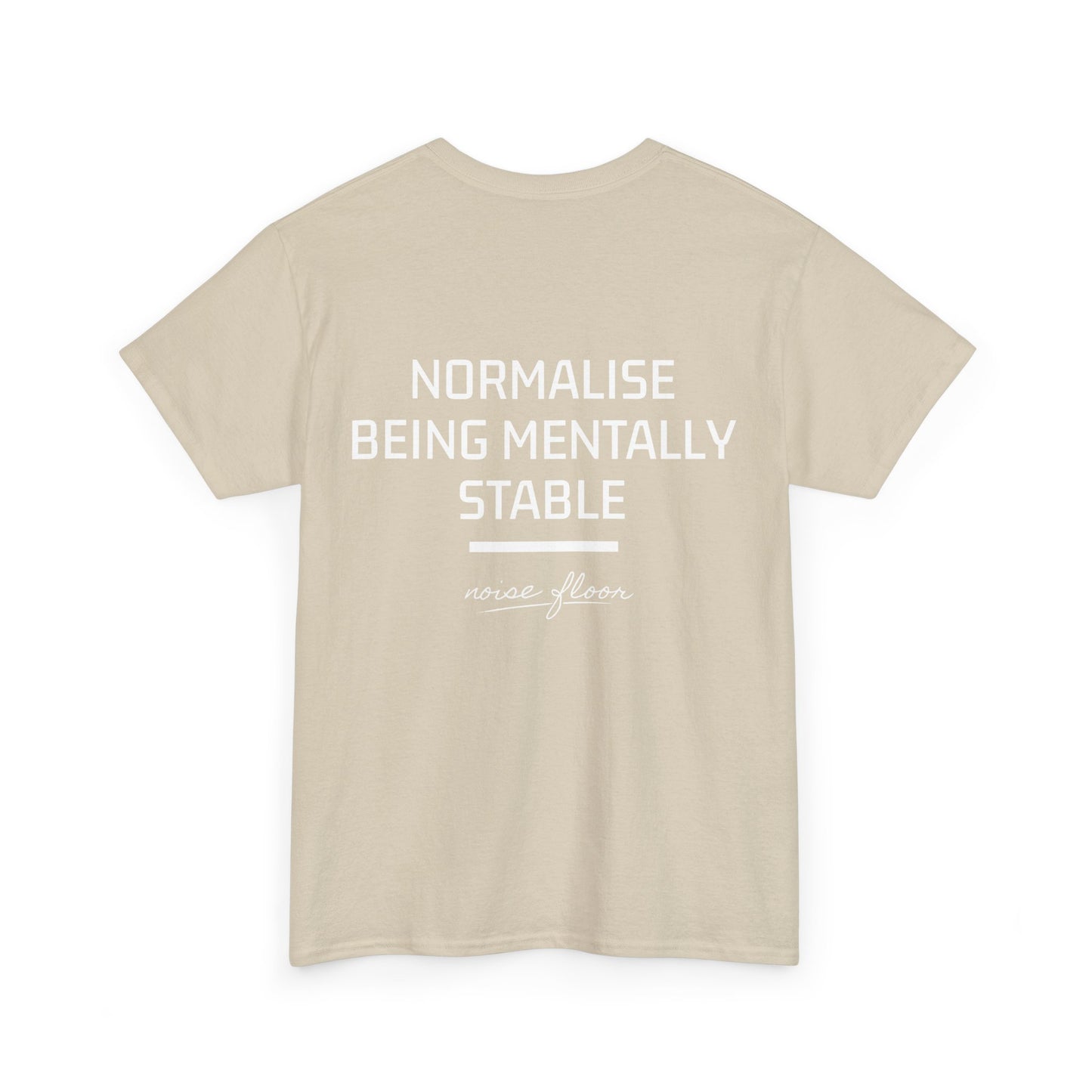 Mentally stable T-shirt