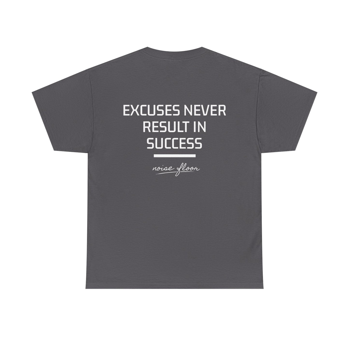 Excuses T-shirt