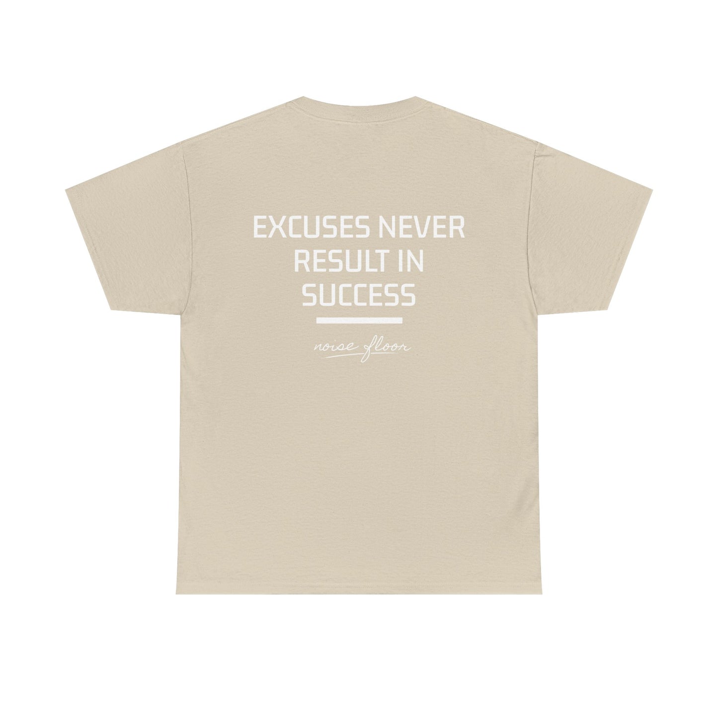 Excuses T-shirt