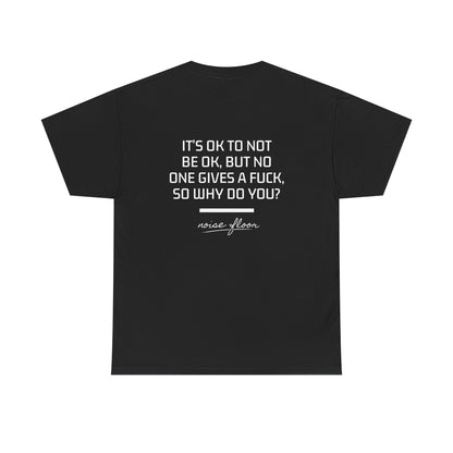 It's okay T-shirt