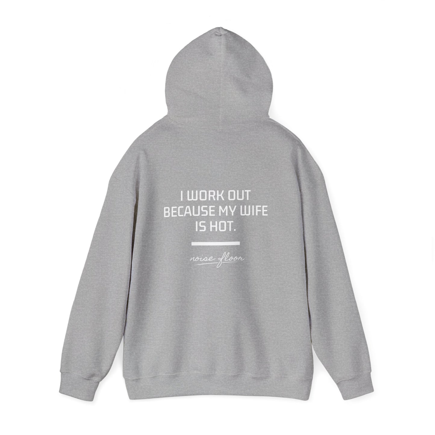 Why I work out Hoodie