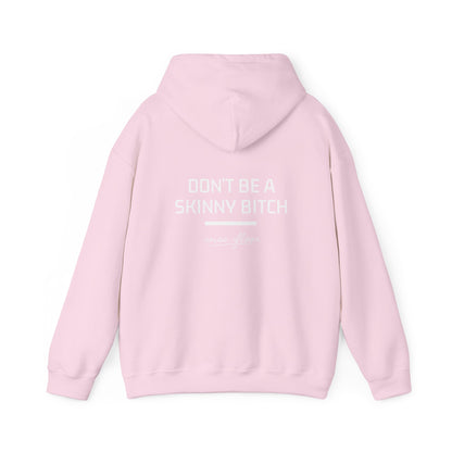 Skinny b*tch Hoodie