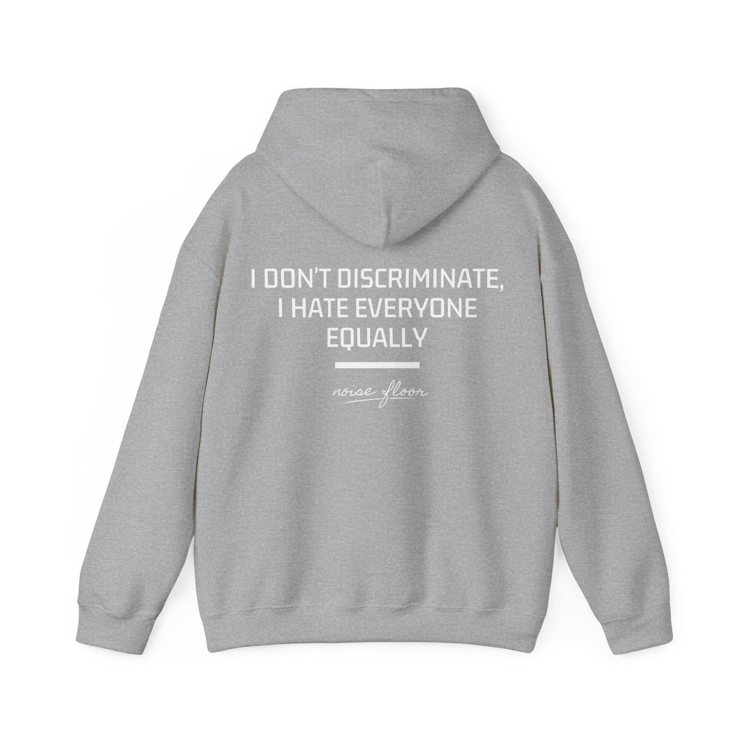 I don't discriminate Hoodie