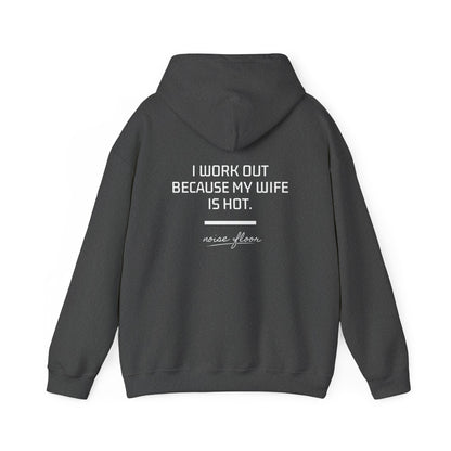 Why I work out Hoodie