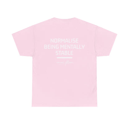Mentally stable T-shirt