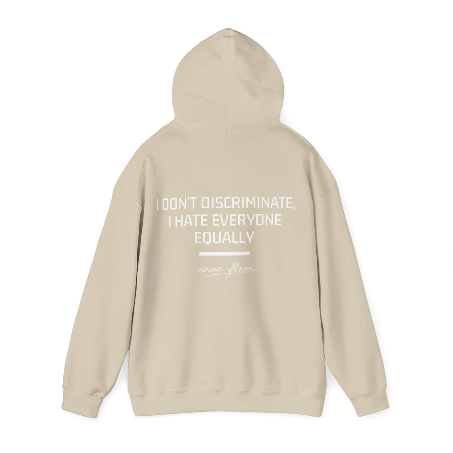 I don't discriminate Hoodie