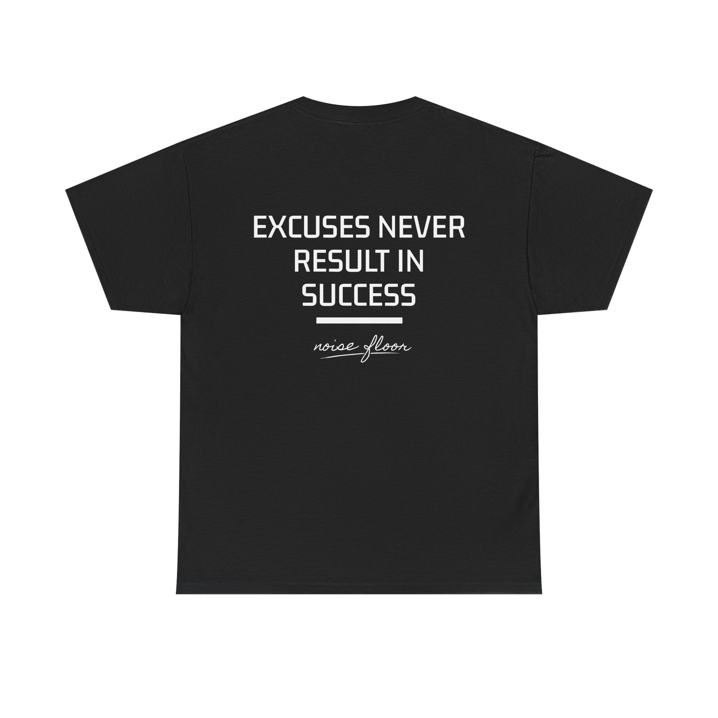 Excuses T-shirt