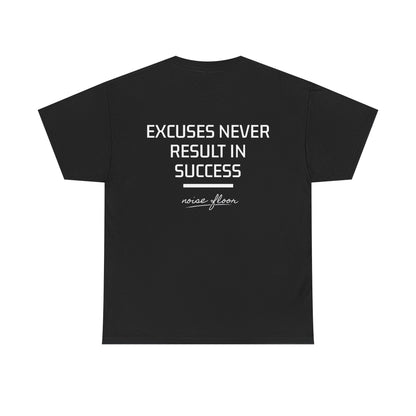 Excuses T-shirt