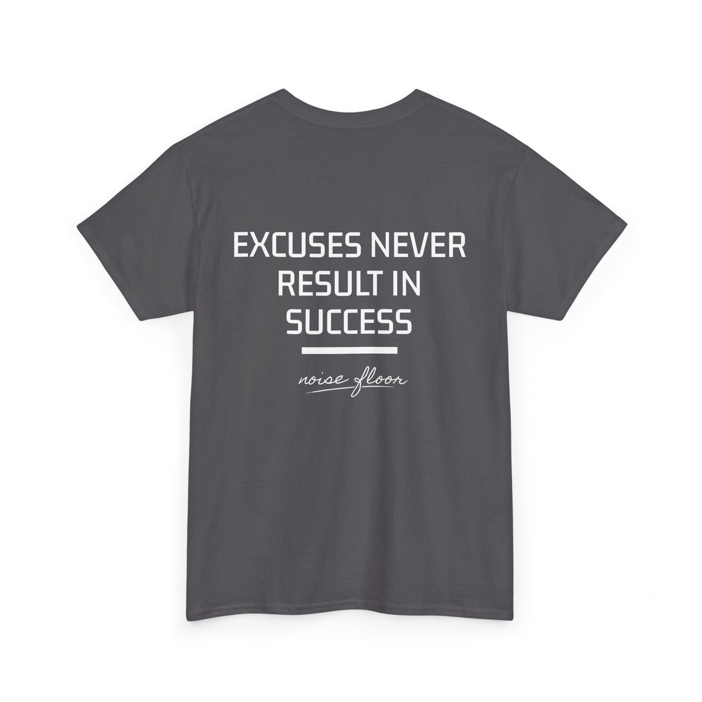 Excuses T-shirt