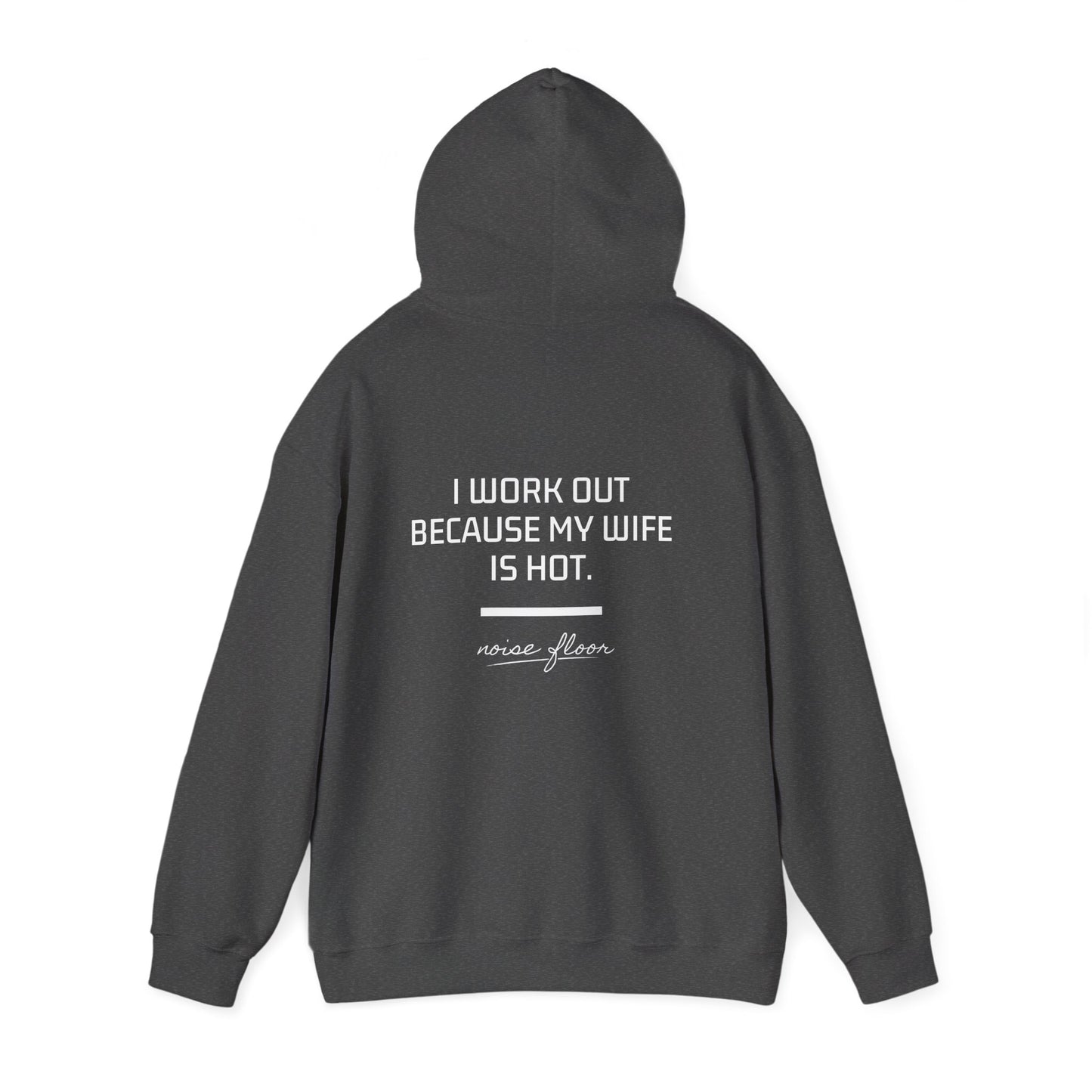 Why I work out Hoodie