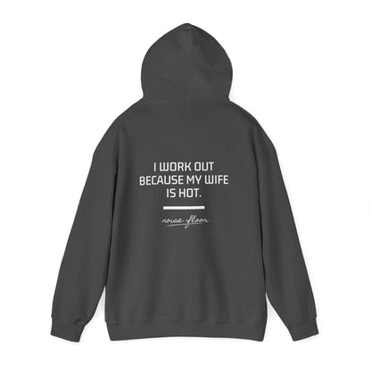 Why I work out Hoodie