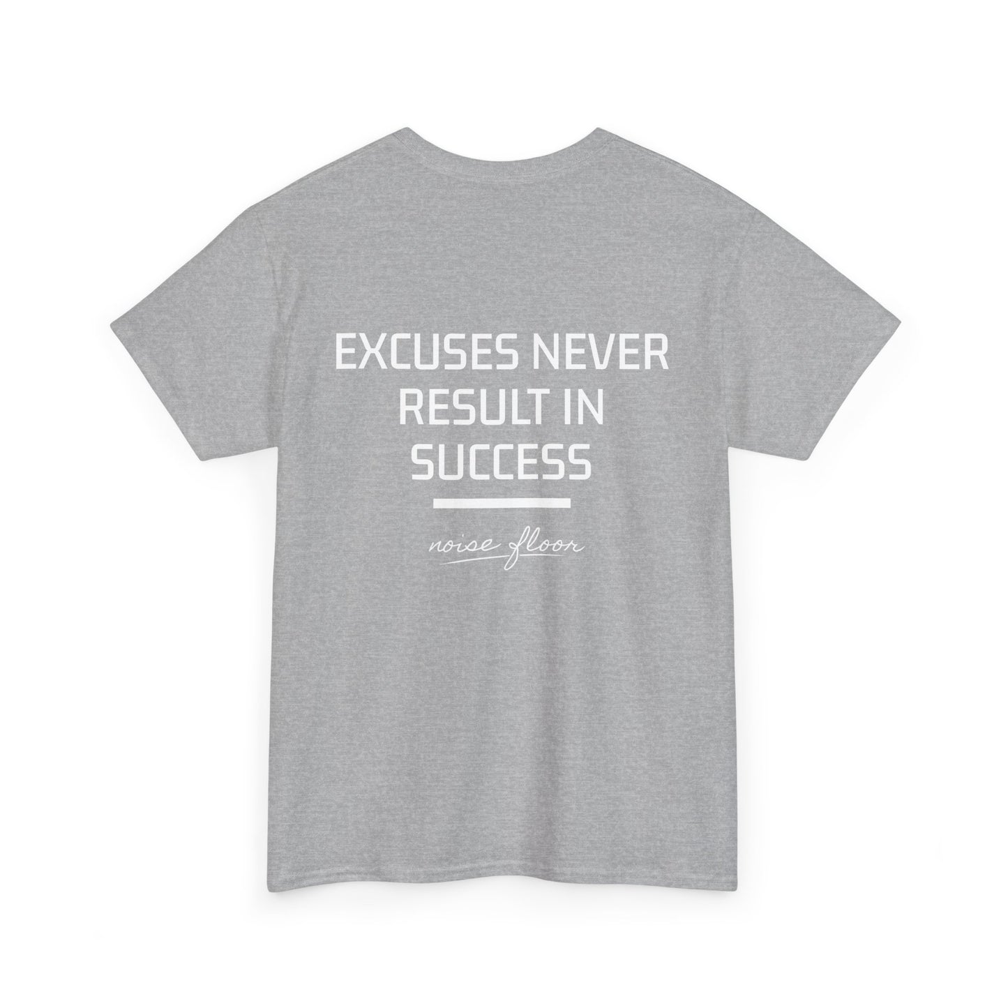 Excuses T-shirt