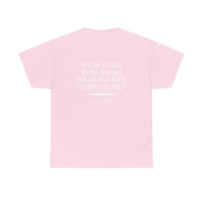It's okay T-shirt