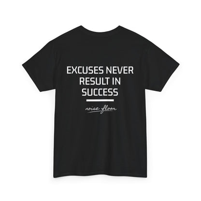 Excuses T-shirt