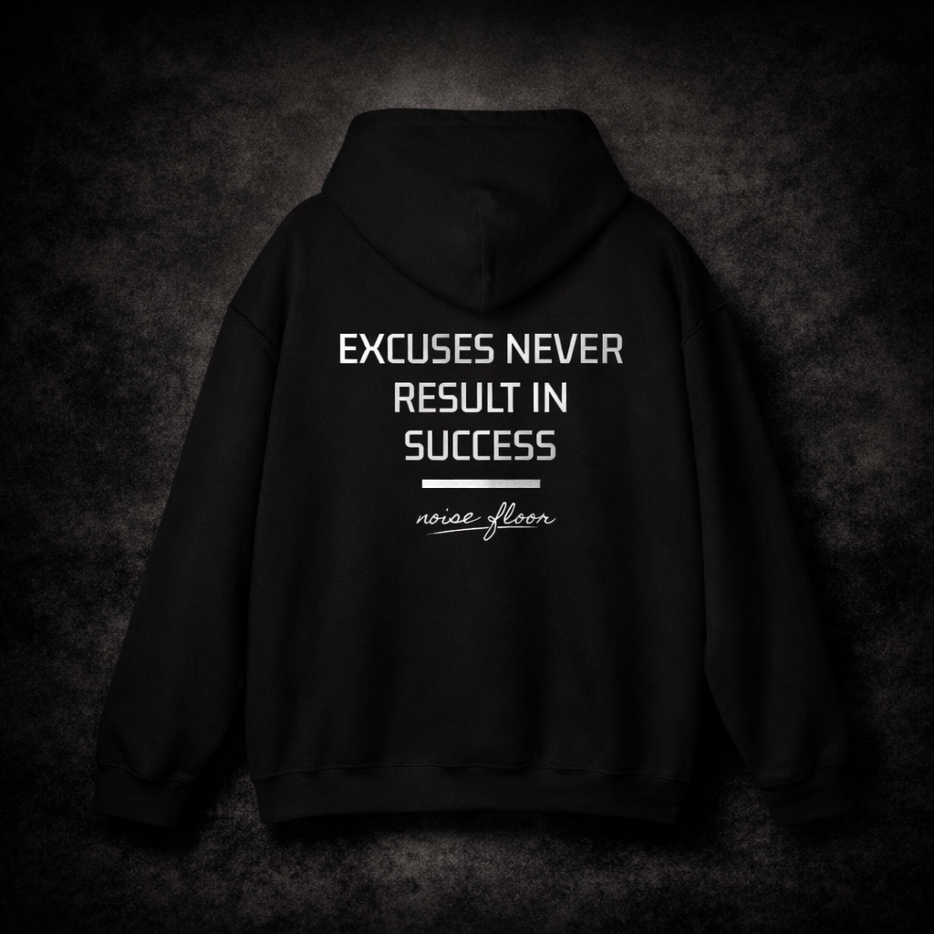 Excuses Hoodie