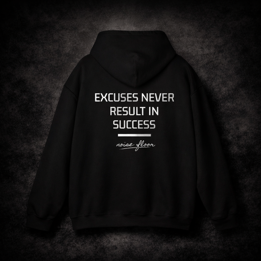 Excuses Hoodie